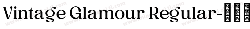 Vintage Glamour Regular字体转换